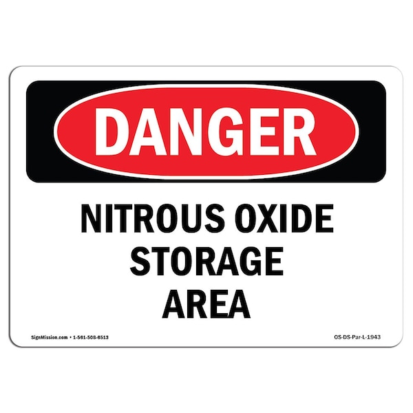 Safety Sign, OSHA Danger, 3.5" Height, Nitrous Oxide Storage Area, Landscape, 10PK